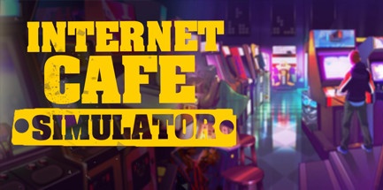 【网吧模拟器】Internet Cafe Simulator【百度网盘/迅雷云盘】