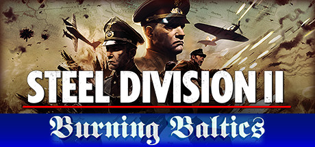 【钢铁之师2：全面冲突版】Steel Division 2:Total Conflict Edition v51345+21个DLC【百度网盘/天翼云盘】