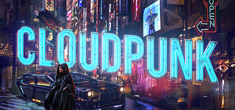 【云端朋克】Cloudpunk v6754726+DLC【百度网盘/天翼云盘】