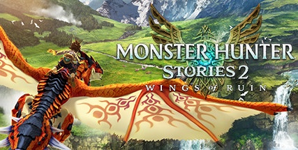 【怪物猎人物语2：毁灭之翼】Monster Hunter Stories 2:Wings of Ruin v1.5.3+22个DLC【百度网盘/秒传】