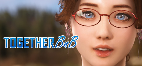 【一起BnB】TOGETHER BnB v3.6.9+全DLC【百度网盘/123云盘/秒传】