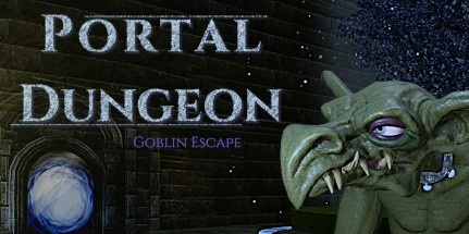 【传送门地牢：哥布林逃亡】Portal Dungeon:Goblin Escape v1.1【百度网盘/天翼云盘】