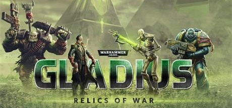 【战锤40K：格雷迪厄斯-遗迹之战】Warhammer 40,000:Gladius – Relics of War v1.9.0+12个DLC【百度网盘/秒传】