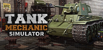 【坦克维修模拟】Tank Mechanic Simulator v1.2.0【百度网盘/秒传】