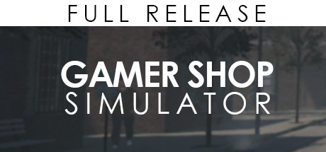 【游戏商店模拟器】Gamer Shop Simulator v22.01.14【百度网盘/秒传】