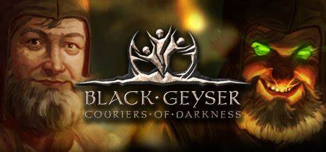 【黑色间歇泉：黑暗信使】Black Geyser:Couriers of Darkness【百度网盘/秒传】