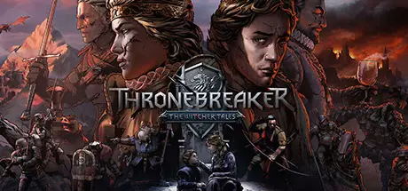 【巫师之昆特牌：王权的陨落】Thronebreaker:The Witcher Tales v1.0.1.12【百度网盘/秒传】