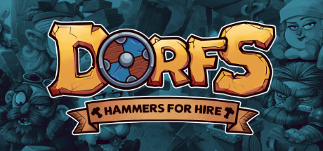 【Dorfs：铁锤待租】Dorfs:Hammers for Hire【百度网盘/秒传】