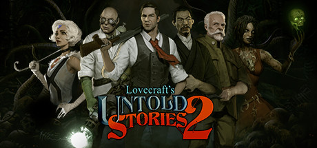 【克苏鲁异闻录2】Lovecraft’s Untold Stories 2 v0.9.0.25B【百度网盘/秒传】