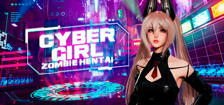 【赛博女孩：绅士丧尸（英文版-此游戏无需中文）】Cyber Girl:Zombie Hentai【百度网盘/秒传】