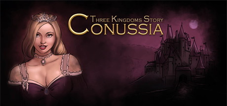 【三个王国的故事：科努西亚】Three Kingdoms Story:Conussia v15.01.2023+2个DLC【百度网盘/秒传】