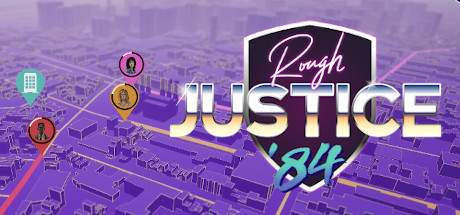 【粗暴的正义：84年】Rough Justice ’84 v1.01+支持者包DLC【百度网盘/秒传】