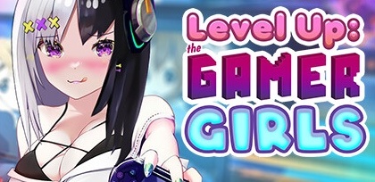 【升级：游戏女孩】Level Up:The Gamer Girls+全DLC【百度网盘/秒传】