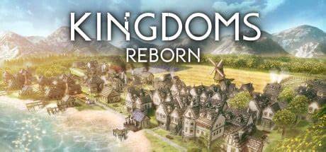 【王国重生】Kingdoms Reborn v0.124【百度网盘/秒传】