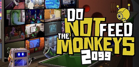 【不要喂食猴子2099】Do Not Feed the Monkeys 2099 v0.18.21【百度网盘/秒传】