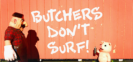 【屠夫不冲浪】Butchers Don’t Surf!【百度网盘/秒传】