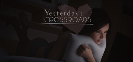 【昨天的十字路口：第一章】Yesterday’s Crossroads:Chapter 1 v0.2.2+安卓版【百度网盘/秒传】