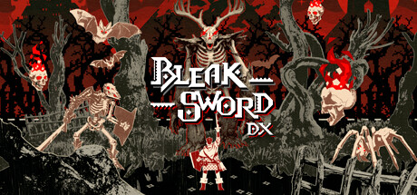 【荒绝之剑DX】Bleak Sword DX【百度网盘/秒传】