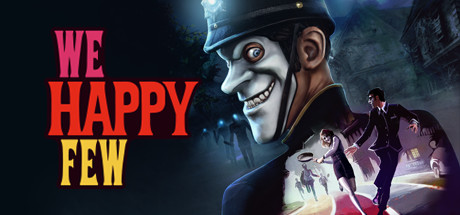 【少数幸运儿：数字豪华版】We Happy Few Digital Deluxe Edition v1.9.88874+全DLC【百度网盘/秒传】