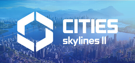 【城市/都市：天际线2 终极版】Cities:Skylines II Ultimate Edition v1.1.0f1+全DLC【百度网盘/秒传】