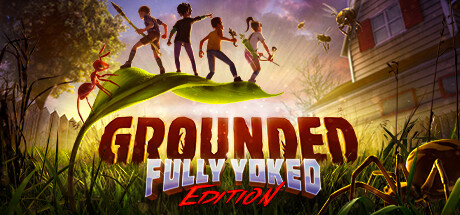 【禁闭求生：Fully Yoked版】Grounded:Fully Yoked Edition v1.4.0.4495+音乐集DLC【百度网盘/秒传】