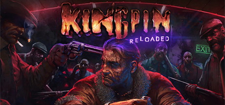 【金并：重新加载（官中有重大BUG-使用英文或其它语言）】Kingpin:Reloaded v1.04【百度网盘/秒传】