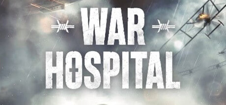 【战地医院】War Hospital+DLC【百度网盘/秒传】