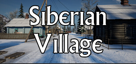 【西伯利亚村庄】Siberian Village v0.97【百度网盘/秒传】