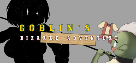 【哥布林的奇妙冒险】Goblin’s Bizarre ADVenture v1.00【百度网盘/夸克/秒传】