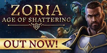 【佐瑞亚：碎裂纪元】Zoria:Age of Shattering v1.0.0【百度网盘/秒传】