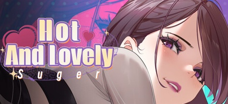 【火辣可爱：甜心】Hot And Lovely:Suger+DLC+快速通关作弊【百度网盘/夸克/秒传】