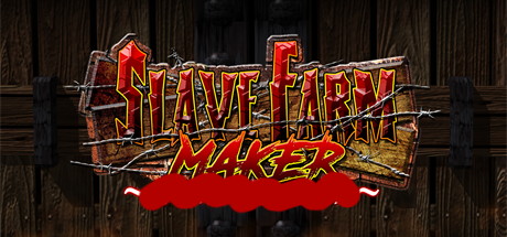 【奴隶农场制造商】Slave Farm Maker v1.0【百度网盘/夸克/秒传】