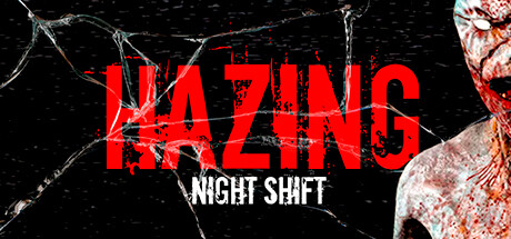 【霸凌：夜班】Hazing:Night Shift v1.0【百度网盘/秒传】