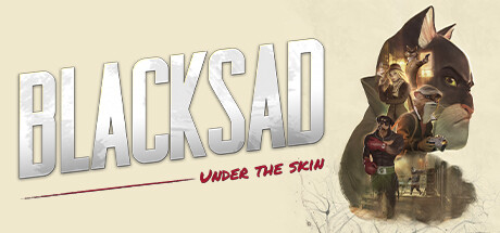 【黑猫侦探：深入本质】Blacksad:Under the Skin v240621【百度网盘/秒传】