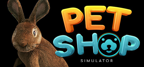 【宠物店模拟器】Pet Shop Simulator【百度网盘/秒传】