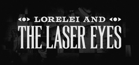 【罗蕾莱与激光眼】Lorelei and the Laser Eyes+DLC【百度网盘/秒传】