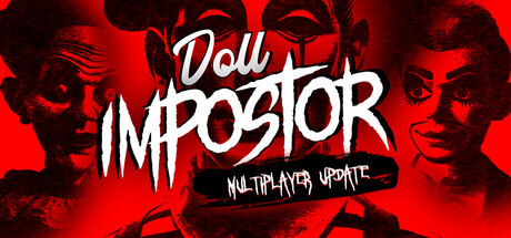 【人偶卧底】Doll Impostor Update10/HotFix3【百度网盘/秒传】