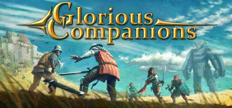 【光荣伙伴】Glorious Companions v1.0【百度网盘/秒传】