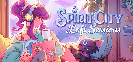 【精神城市：洛菲会议】Spirit City:Lofi Sessions All-in Bundle v1.8.0+全DLC【百度网盘/秒传】